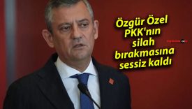 Özgür Özel, PKK’nın silah bırakmasına sessiz kaldı