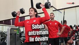 Sivasspor’da kampın 8. günü sabah antrenmanıyla başladı