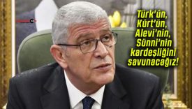 Türk’ün, Kürt’ün, Alevi’nin, Sünni’nin kardeşliğini savunacağız!