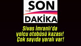 Sivas İmranlı’da yolcu otobüsü kazası! Çok sayıda yaralı var!