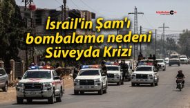 İsrail’in Şam’ı bombalama nedeni: Süveyda Krizi