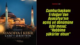 Cumhurbaşkanı Erdoğan’dan Ayasofya’nın açılış yıl dönümüne özel mesaj: “Rabbime şükürler olsun”