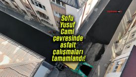 Sofu Yusuf Cami çevresinde asfalt çalışmaları tamamlandı!