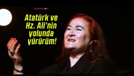 Atatürk ve Hz. Ali’nin yolunda yürürüm!