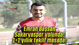 Emrah Başsan Sakaryaspor yolunda! 1+1 yıllık teklif masada!