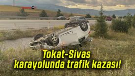 Tokat-Sivas karayolunda trafik kazası!
