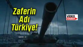 Zaferin Adı Türkiye!