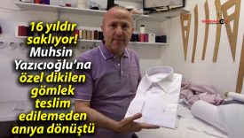 16 yıldır saklıyor! Muhsin Yazıcıoğlu’na özel dikilen gömlek teslim edilemeden anıya dönüştü