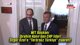 MİT Başkanı İbrahim Kalın’dan CHP lideri Özgür Özel’e “Terörsüz Türkiye” ziyareti!