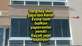 Yargıtay’dan şaşırtan karar: Evine cam balkon yaptıranlar yandı! Kaçak yapı sayılıyor