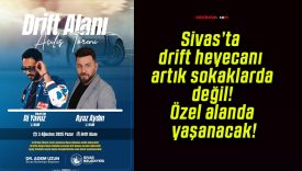 Sivas’ta drift heyecanı artık sokaklarda değil! Özel alanda yaşanacak!