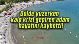 Gölde yüzerken kalp krizi geçiren adam hayatını kaybetti!