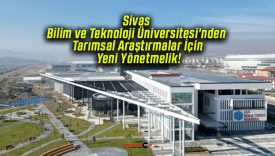 Sivas Bilim ve Teknoloji Üniversitesi’nden Tarımsal Araştırmalar İçin Yeni Yönetmelik!