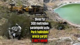 Sivas’ta korkunç kaza: İş makinesi şarampolden yuvarlandı, 1 ölü 1 ağır yaralı