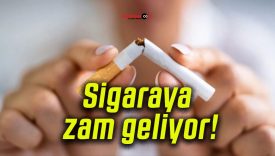Sigaraya zam geliyor!