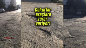 Çukurlar araçlara zarar veriyor!