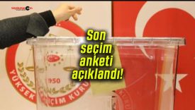 Son seçim anketi açıklandı!