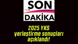 2025 YKS yerleştirme sonuçları açıklandı!