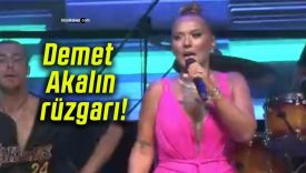 Demet Akalın rüzgarı!