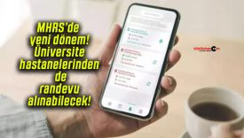 MHRS’de yeni dönem! Üniversite hastanelerinden de randevu alınabilecek!