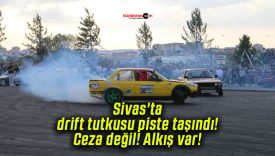 Sivas’ta drift tutkusu piste taşındı! Ceza değil! Alkış var!