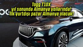 Togg T10X yıl sonunda Almanya yollarında! İlk yurtdışı pazar Almanya olacak!