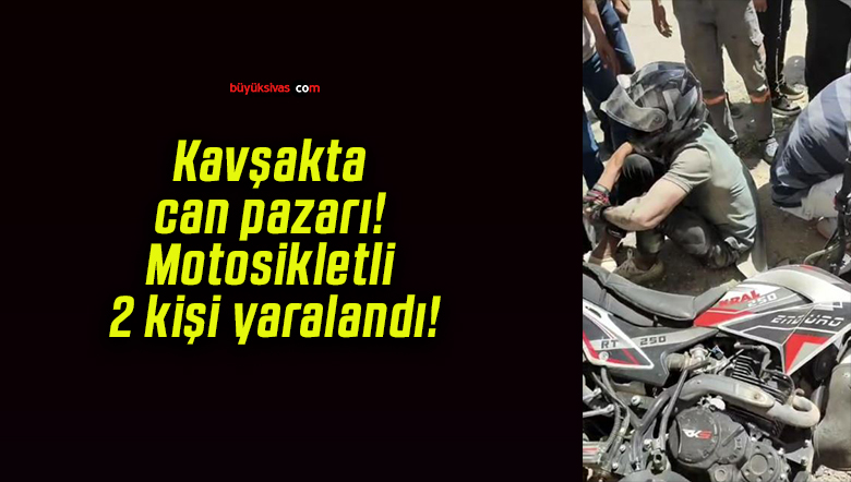 Kavşakta can pazarı! Motosikletli 2 kişi yaralandı!