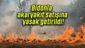 Bidonla akaryakıt satışına yasak getirildi!