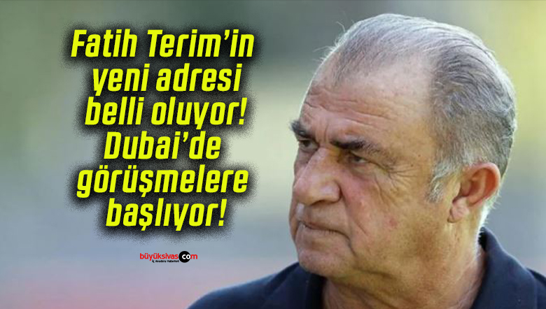 Fatih Terim’in yeni adresi belli oluyor! Dubai’de görüşmelere başlıyor!