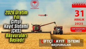 2026 Üretim Yılı Çiftçi Kayıt Sistemi (ÇKS) Başvuruları Başladı!