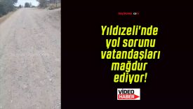 Yıldızeli’nde yol sorunu vatandaşları mağdur ediyor!