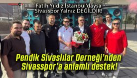 Pendik Sivaslılar Derneği’nden Sivasspor’a anlamlı destek!