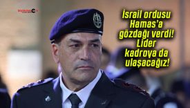 İsrail ordusu Hamas’a gözdağı verdi! Lider kadroya da ulaşacağız!