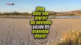 Ulaş Gölü’nde alarm! Su seviyesi yüzde 95 oranında düştü!