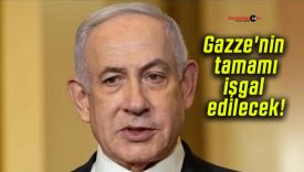 Gazze’nin tamamı işgal edilecek!