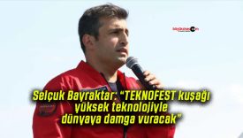Selçuk Bayraktar: “TEKNOFEST kuşağı yüksek teknolojiyle dünyaya damga vuracak”
