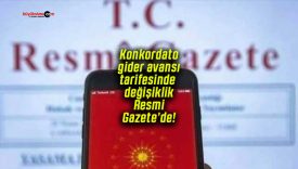 Konkordato gider avansı tarifesinde değişiklik Resmi Gazete’de!