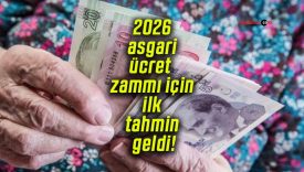 2026 asgari ücret zammı için ilk tahmin geldi!