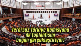 Terörsüz Türkiye Komisyonu ilk toplantısını bugün gerçekleştiriyor!