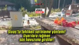 Sivas’ta tehlikeli serinleme yöntemi! Uyarılara rağmen süs havuzuna girdiler!