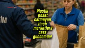 Marketlerde yeni dönem! Plastik poşet satmayan zincir marketlere ceza gündemde!