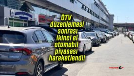 ÖTV düzenlemesi sonrası ikinci el otomobil piyasası hareketlendi!