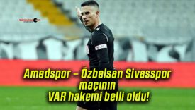 Amedspor – Özbelsan Sivasspor maçının VAR hakemi belli oldu!