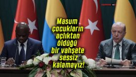 Masum çocukların açlıktan öldüğü bir vahşete sessiz kalamayız!