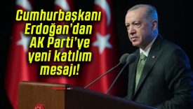 Cumhurbaşkanı Erdoğan’dan AK Parti’ye yeni katılım mesajı!