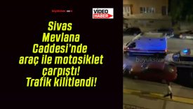 Sivas Mevlana Caddesi’nde araç ile motosiklet çarpıştı! Trafik kilitlendi!