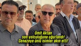 Ümit Aktan son yolculuğuna uğurlandı! Cenazeye ünlü isimler akın etti!