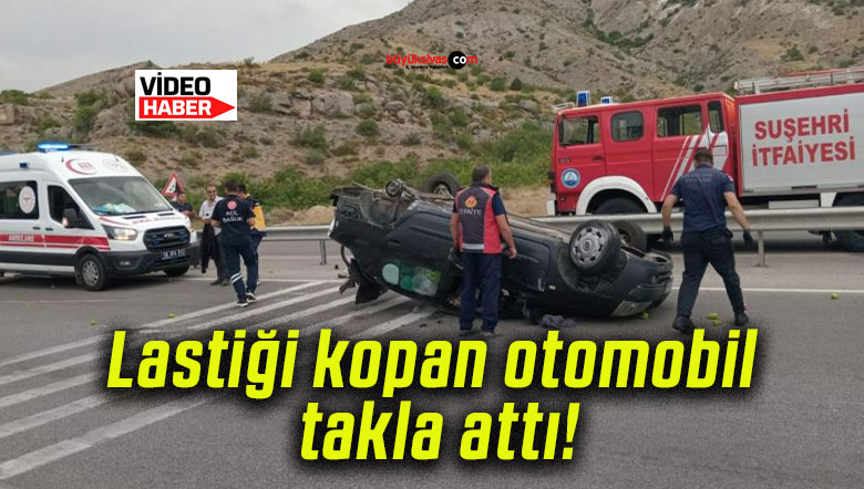 Lastiği kopan otomobil takla attı!