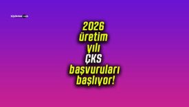 2026 üretim yılı ÇKS başvuruları başlıyor!