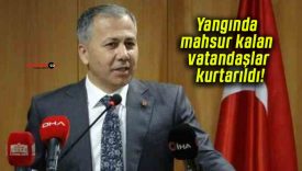 Yangında mahsur kalan vatandaşlar kurtarıldı!